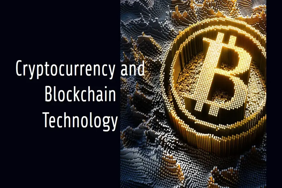 Cryptocurrency and Blockchain Technology